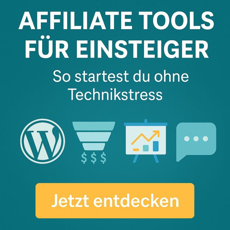 Affiliate Tools für Einsteiger – Online starten ohne Technikstress